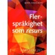Flerspråkighet som resurs : symposium 2015