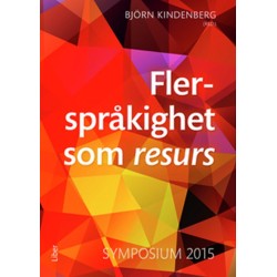 Flerspråkighet som resurs : symposium 2015