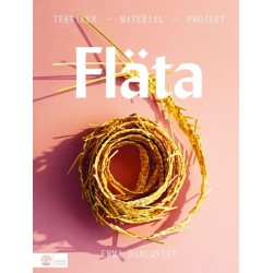 Fläta : tekniker, material & projekt