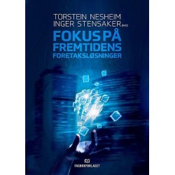 Fokus på fremtidens foretaksløsninger