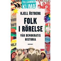 Folk i rörelse : vår demokratis historia