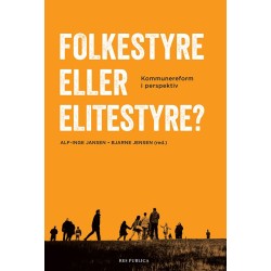 Folkestyre eller elitestyre? : kommunereform i perspektiv