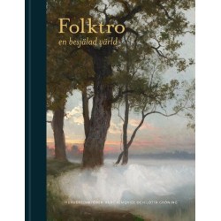 Folktro : en besjälad värld