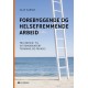 Forebyggende og helsefremmende arbeid : fra individ- til systemorientert tenkning og praksis