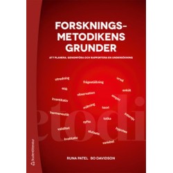 Forskningsmetodikens grunder : att planera, genomföra och rapportera en undersökning  (5. uppl.)