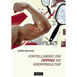 Fortellinger om doping og kroppskultur