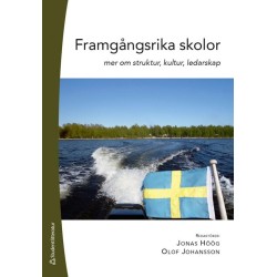 Framgångsrika skolor : mer om struktur, kultur, ledarskap