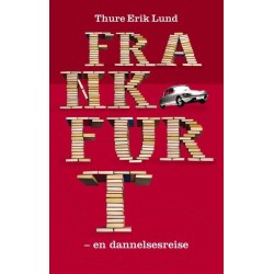 Frankfurt : en dannelsesreise