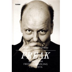 Freak : boken om Freddi Wadling
