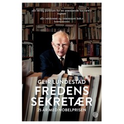 Fredens sekretær : 25 år med nobelprisen