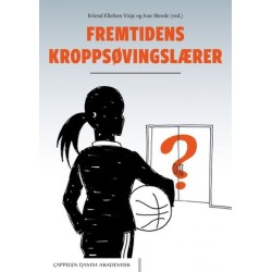 Fremtidens kroppsøvingslærer