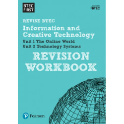 Pearson REVISE BTEC First in I&CT Revision Workbook - for 2026, 2027 exams: for home learning, 2022 and 2023 assessments and exams