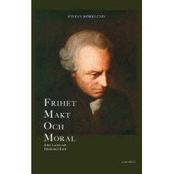 Frihet, makt och moral : John Locke och Immanuel Kant