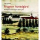 Frogner hovedgård : bondegård, herskapsgård, byens gård