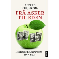Frå Asker til Eden : historia om Askerkretsen, 1897-1924