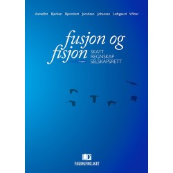 Fusjon og fisjon : skatt, regnskap, selskapsrett  (2.utg.)