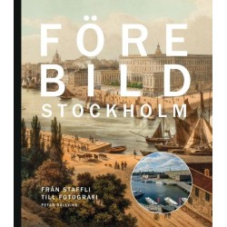 Förebild Stockholm : från staffli till fotografi