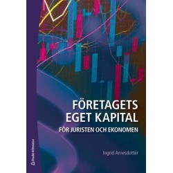 Företagets eget kapital : för juristen och ekonomen