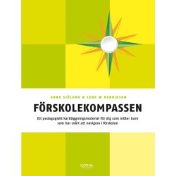 Förskolekompassen : för dig som möter barn som har svårt att navigera