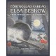 Förtrollad vardag : Elsa Beskow från verklighet till fantasi