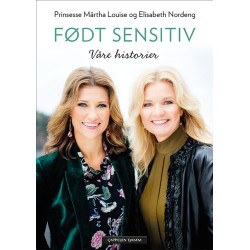 Født sensitiv : våre historier