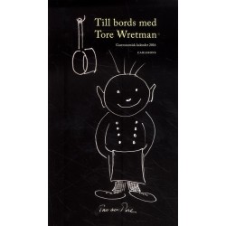 Gastronomisk kalender 2016, Till bords med Tore Wretman