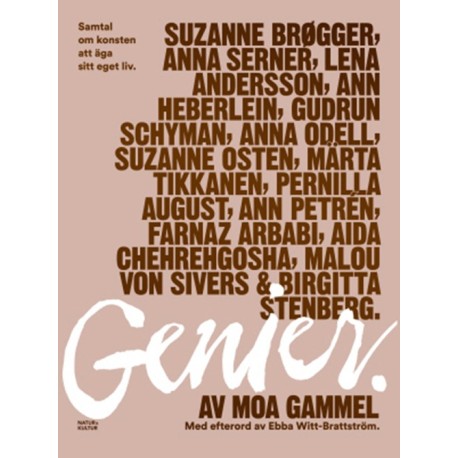 Genier : samtal om konsten att äga sitt eget liv