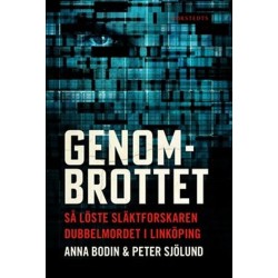 Genombrottet : så löste släktforskaren dubbelmordet i Linköping