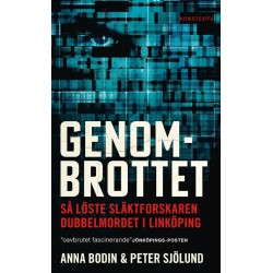 Genombrottet : så löste släktforskaren dubbelmordet i Linköping