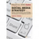 The Financial Times Guide to Social Media Strategy, The: Boost your business, manage risk and develop your personal brand