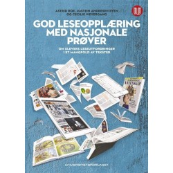God leseopplæring med nasjonale prøver : om elevers leseutfordringer i et mangfold av tekster