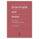 Grammatik, ord, texter : skolsvenska i andraspråksperspektiv