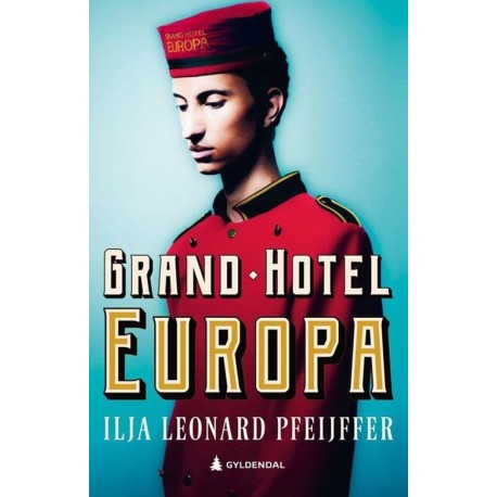 Grand Hotel Europa : roman