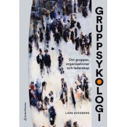 Gruppsykologi : om grupper, organisationer och ledarskap  (7. uppl.)