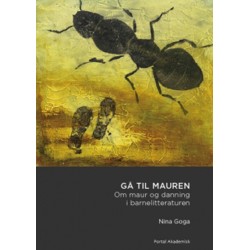Gå til mauren : om maur og danning i barnelitteraturen