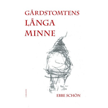 Gårdstomtens långa minne