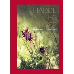 Hadde jeg vinger : noveller