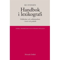 Handbok i lexikografi : ordböcker & ordboksarbete i teori och praktik (2.uppl.)