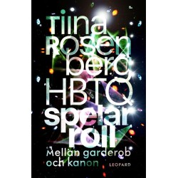 HBTQ spelar roll : mellan garderob och kanon