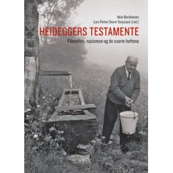 Heideggers testamente : filosofien, nazismen og de svarte heftene