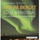 Her på berget. CD til arbeidsbok : norsk og samfunnskunnskap for voksne innvandrere