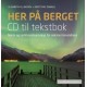 Her på berget. CD til tekstbok : norsk og samfunnskunnskap for voksne innvandrere