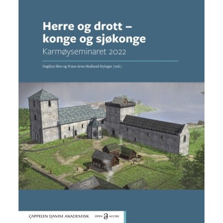 Herre og drott - konge og sjøkonge : Karmøyseminaret 2022
