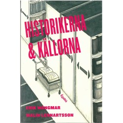 Historikerna och källorna : om användning av otryckt källmaterial i doktorsavhandlingar och examensarbeten i historia