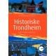Historiske Trondheim : Sanden, Ilevollen og Kalvskinnet