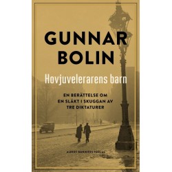 Hovjuvelerarens barn : en berättelse om en släkt i skuggan av tre diktaturer