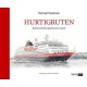 Hurtigruten : skipene og historien gjennom storm og stille