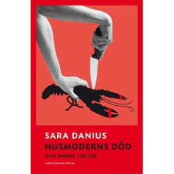 Husmoderns död : och andra texter