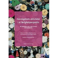 Hverdagslivets aktiviteter i et førlighetsperspektiv : ADL-opplæring av barn, unge og voksne med synshemming