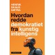 Hvordan redde demokratiet fra kunstig intelligens